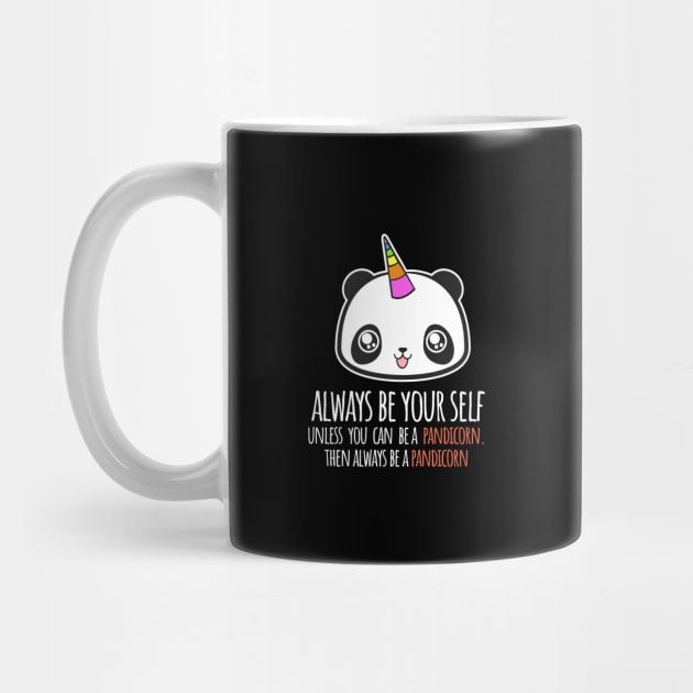 'Always Be A Pandicorn' Funny Panda Gift by ourwackyhome